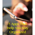 5 Apps That Help You Stay Organized