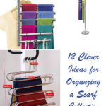 12 Clever Ideas for Organizing a Scarf Collection