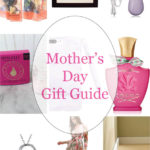 Mother’s Day Gift Guide